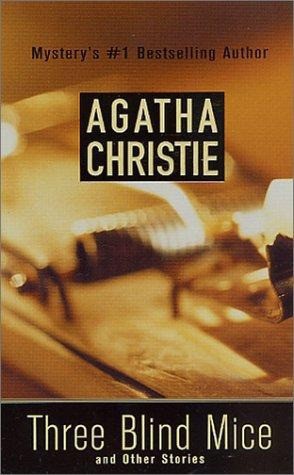 《Three Blind Mice》 - Agatha Christie.jpg