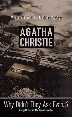 《Why Didn't They Ask Evans》 - Agatha Christie.jpg